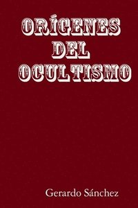 bokomslag Orígenes del Ocultismo