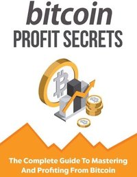 bokomslag Bitcoin Profit Secrets