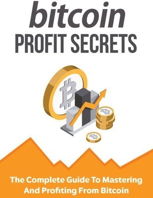 bokomslag Bitcoin Profit Secrets