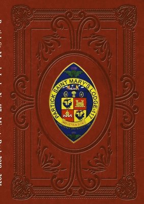 Partick St. Mary's Lodge No. 117 Minute Book 2019 - 2021 1