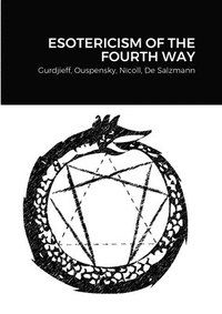 bokomslag Esotericism of the Fourth Way