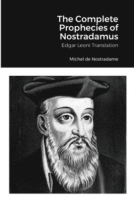 Michel de Nostradame - Complete Prophecies of Nostradamus, Häftad