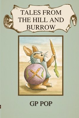 Tales from the Hill and Burrow 1