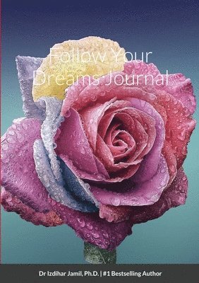 Izdihar Jamil - Follow Your Dreams Journal, Häftad