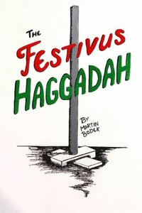 bokomslag The Festivus Haggadah