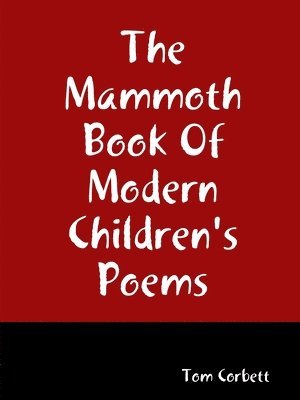 Tom Corbett - Mammoth Book Of Modern Children's Poems, Häftad