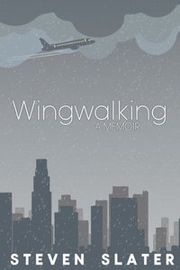 bokomslag Wingwalking: A Memoir