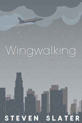 Wingwalking: A Memoir 1