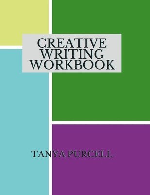 Tanya Purcell - Creative Writing Workbook, Häftad