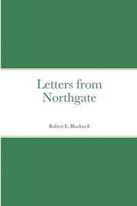 bokomslag Letters from Northgate