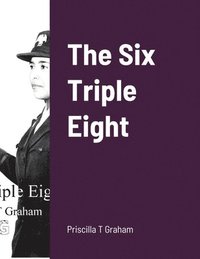 bokomslag The Six Triple Eight