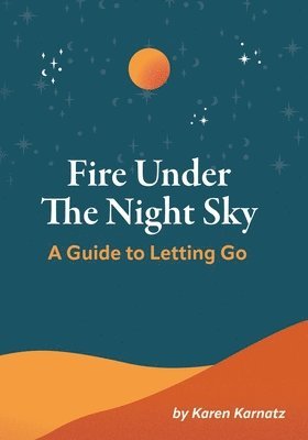 Fire Under the Night Sky 1