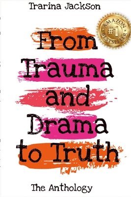bokomslag Trarina Jackson - From Trauma and Drama to Truth