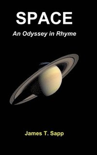 bokomslag SPACE: An Odyssey in Rhyme