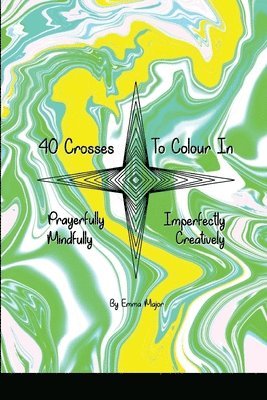 40 Crosses to Colour In 1