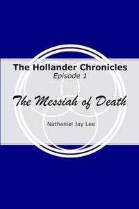 bokomslag The Hollander Chronicles Episode 1