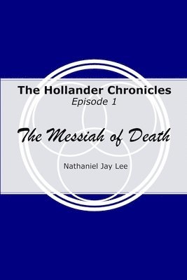 bokomslag The Hollander Chronicles Episode 1