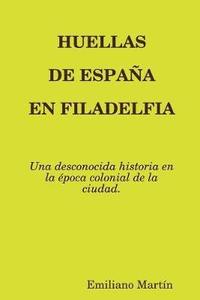 bokomslag Huellas de España En Filadelfia