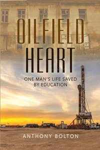 bokomslag Oilfield Heart