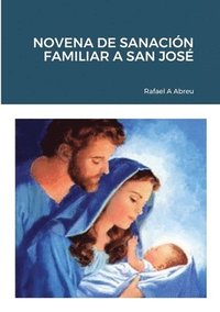 bokomslag Novena de Sanacin Familiar a San Jos