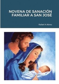 bokomslag Novena de Sanación Familiar a San José