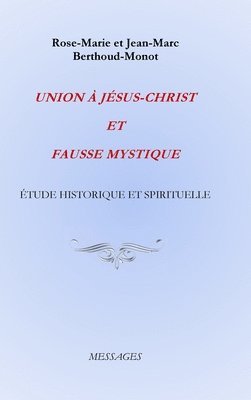 Union  Jsus-Christ Et Fausse Mystique 1