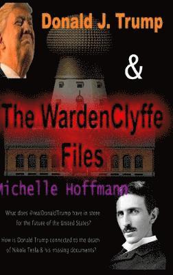 bokomslag Donald J Trump & The WardenClyffe Files