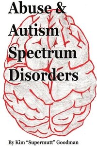 bokomslag Abuse & Autism Spectrum Disorders