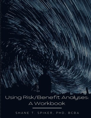 bokomslag Using Risk/Benefit Analyses
