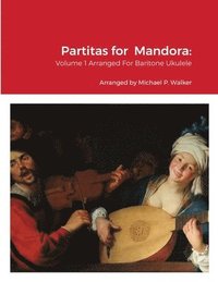 bokomslag Partitas for Mandora