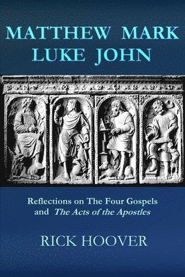 Matthew Mark Luke John