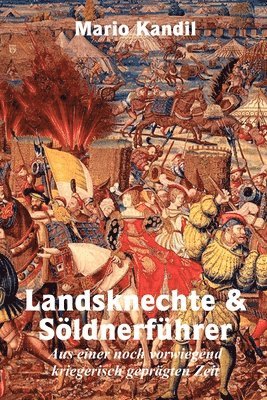 Landsknechte und Sldnerfhrer 1