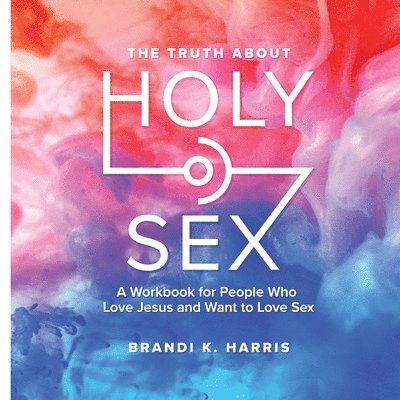 The Truth About Holy Sex 1