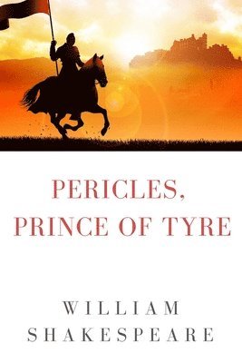 William Shakespeare - Pericles, Prince of Tyre, Häftad