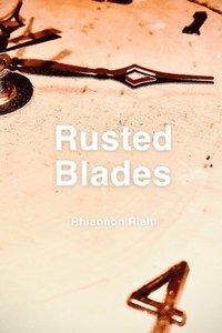 bokomslag Rusted Blades