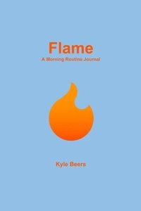 bokomslag Flame: A Morning Routine Journal