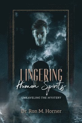 bokomslag Lingering Human Spirits