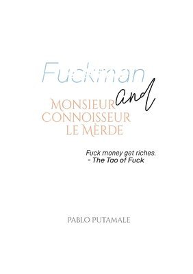 Fuckman and Monsieur Connoisseur le Merde 1