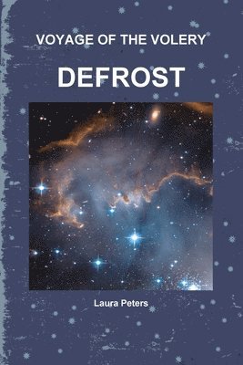 Laura Peters - Voyage of the Volery Defrost, Häftad