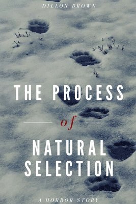 The Process of Natural Selection 1