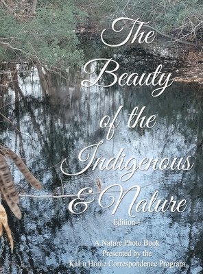 bokomslag Beauty of The Indigenous & Nature