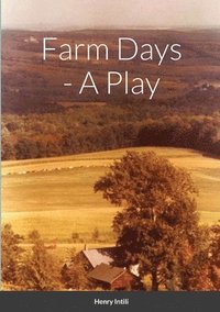 bokomslag Farm Days - A Play