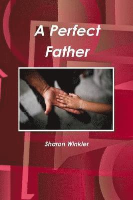 A Perfect Father 1