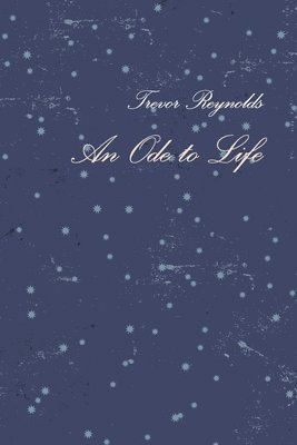 Trevor Reynolds - An Ode to Life, Häftad