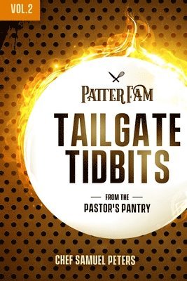 Chef Samuel Peters - Tailgate Tidbits Volume 2, Häftad