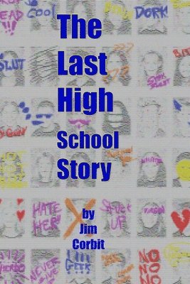 bokomslag The Last High School Story (Trade paperback)