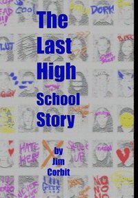 bokomslag The Last High School Story