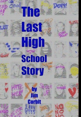 bokomslag The Last High School Story