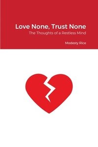 bokomslag Love None, Trust None