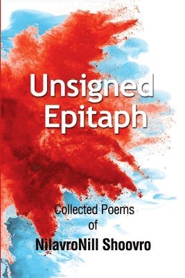 Nilavronill Shoovro, NilavroNill Shoovro - Unsigned Epitaph, Häftad